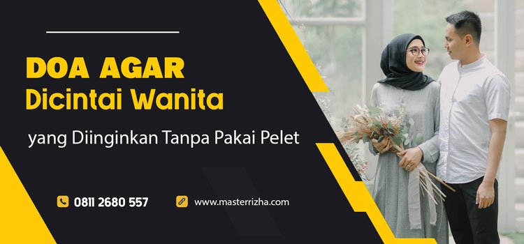 Doa agar Dicintai Wanita yang Diinginkan