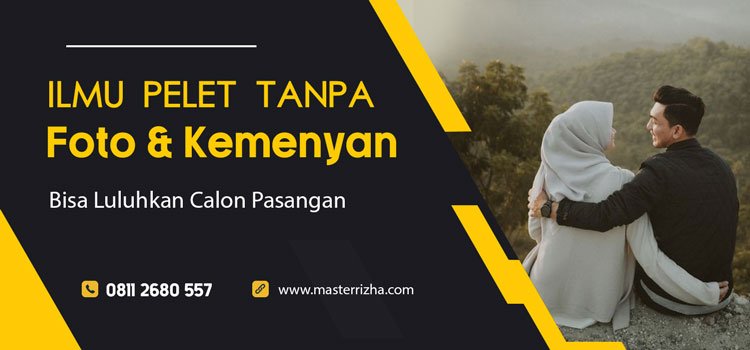 Ilmu Pelet Tanpa Foto dan Kemenyan