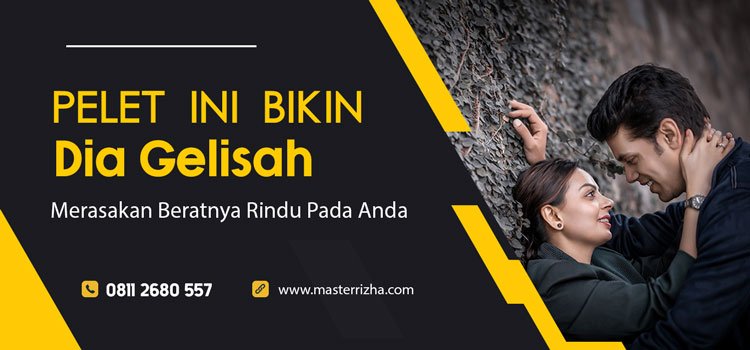 Pelet Ini Bikin Dia Gelisah