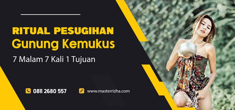 Pesugihan Gunung Kemukus 7 Malam 7 Kali 1 Tujuan