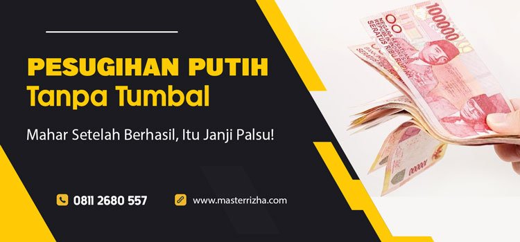 Pesugihan Putih Tanpa Tumbal Mahar Setelah Berhasil