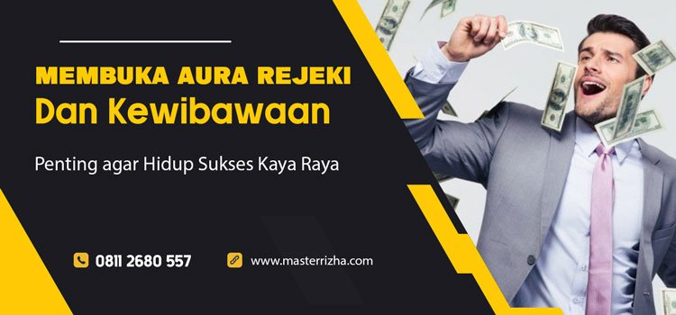 Membuka Aura Rejeki Dan Kewibawaan