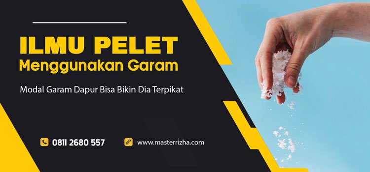 Pelet Menggunakan Garam