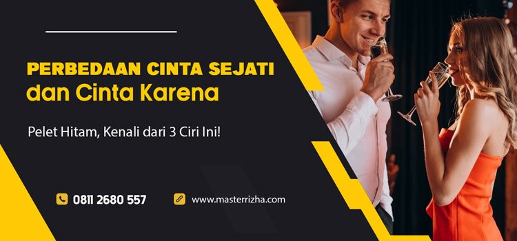 Perbedaan Cinta Sejati dan Cinta Karena Pelet