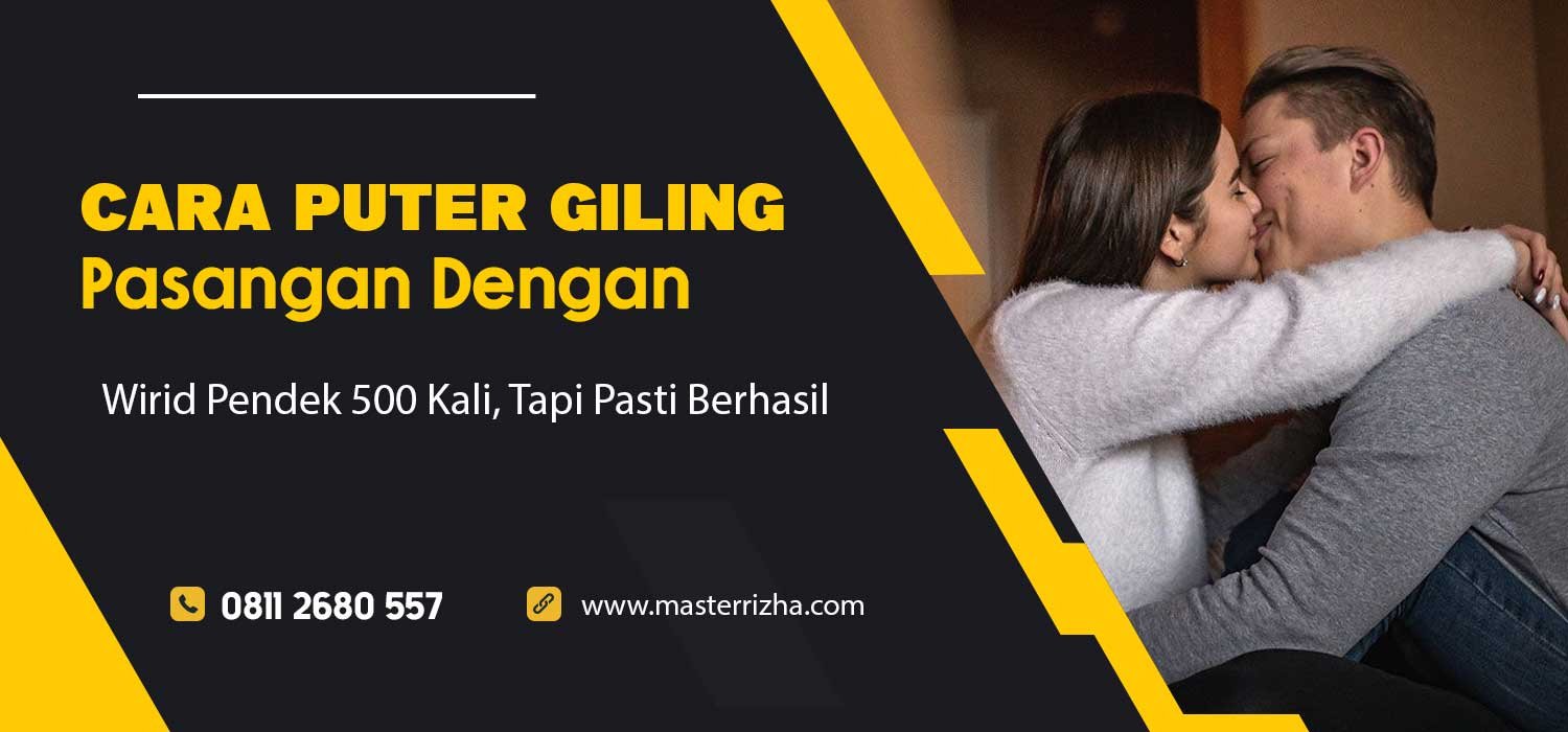 Cara Puter Giling Pasangan dengan Wirid