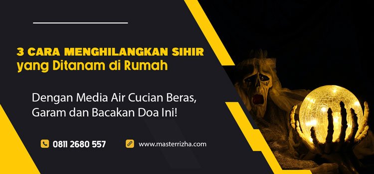 Cara Menghilangkan Sihir yang Ditanam di Rumah