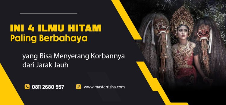 Ilmu Hitam Paling Berbahaya